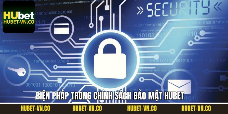 Các biện pháp để nhà cái thực hiện chính sách bảo mật