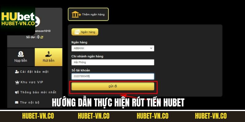 Hướng dẫn thao tác rút tiền Hubet trong 5 phút