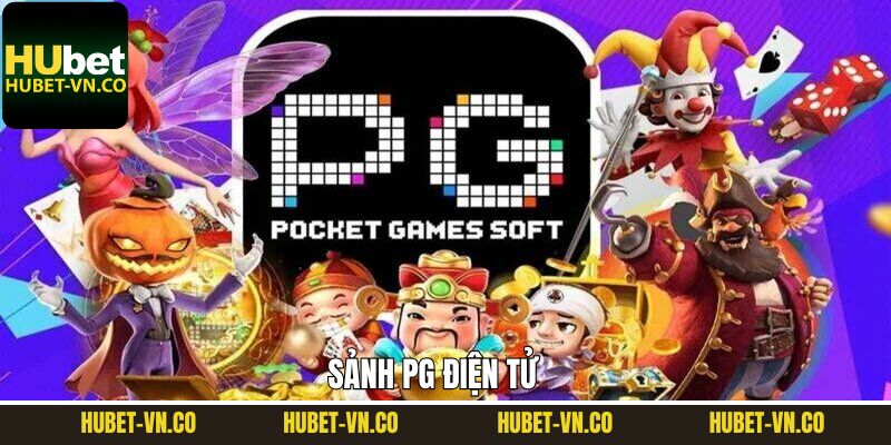 PG Điện Tử - Trải Nghiệm Top 1 Slot Game Tại Hubet
