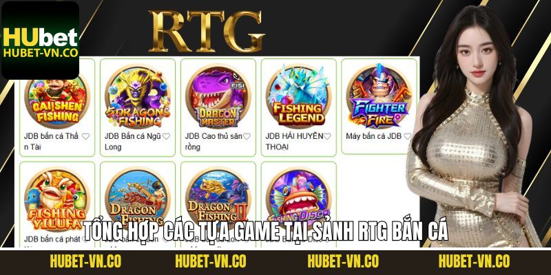 RTG Bắn Cá - Sảnh Săn Thưởng Số 1 Châu Á Hợp Tác Cùng Hubet 4 Tựa game hấp dẫn tại sảnh RTG hiện đại