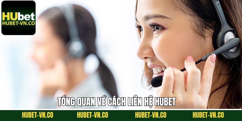 Tìm hiểu thông tin chung về cách thức liên hệ