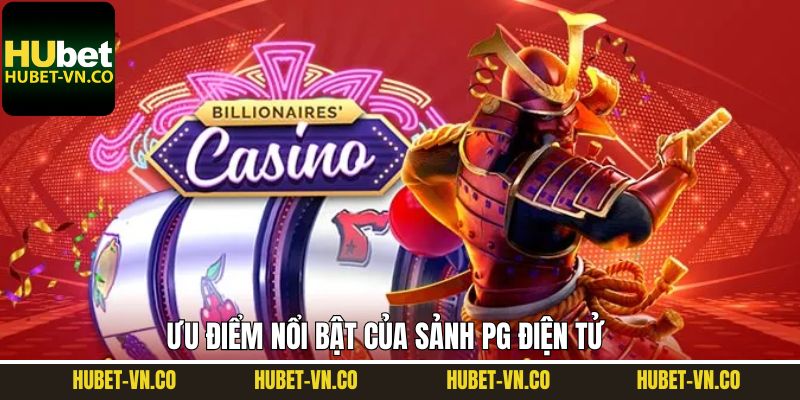 Lý do vì sao nên lựa chọn nổ hũ PG điện tử 