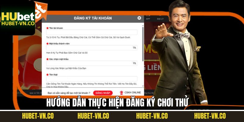 Hướng dẫn các bước đăng ký chơi thử an toàn